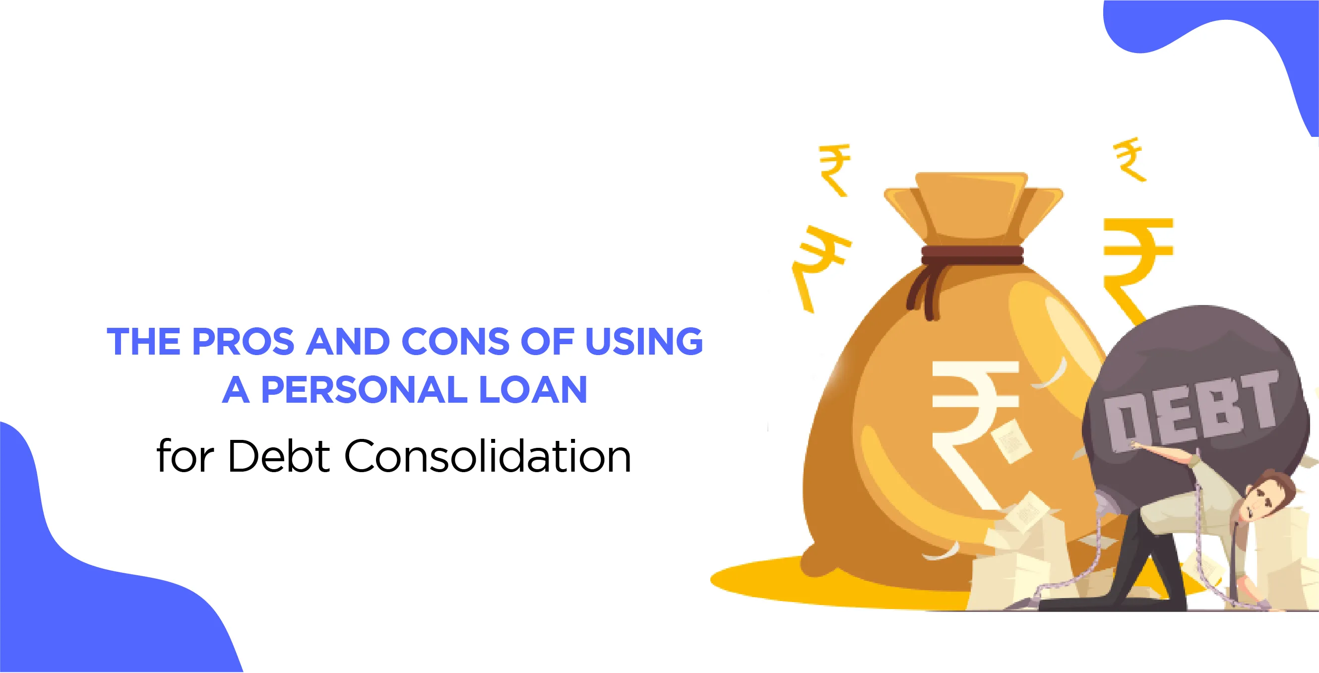 The Pros and Cons of Using a Personal Loan for Debt Consolidation