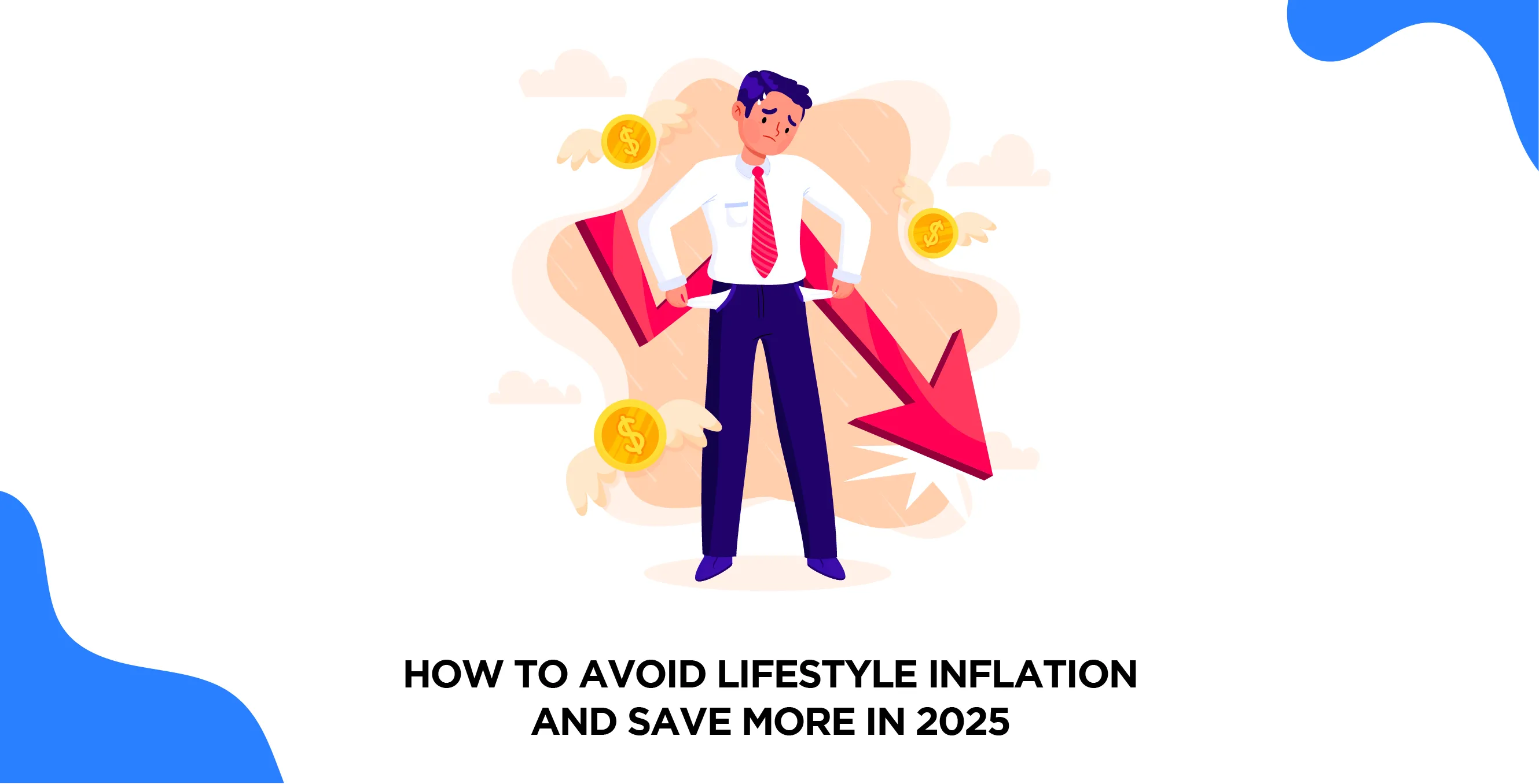 How to Avoid Lifestyle Inflation and Save More in 2025