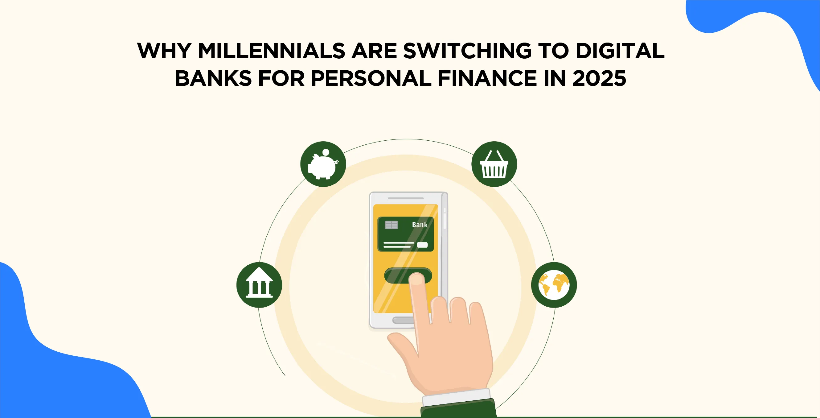 Why Millennials Are Switching to Digital Banks for Personal Finance in 2025