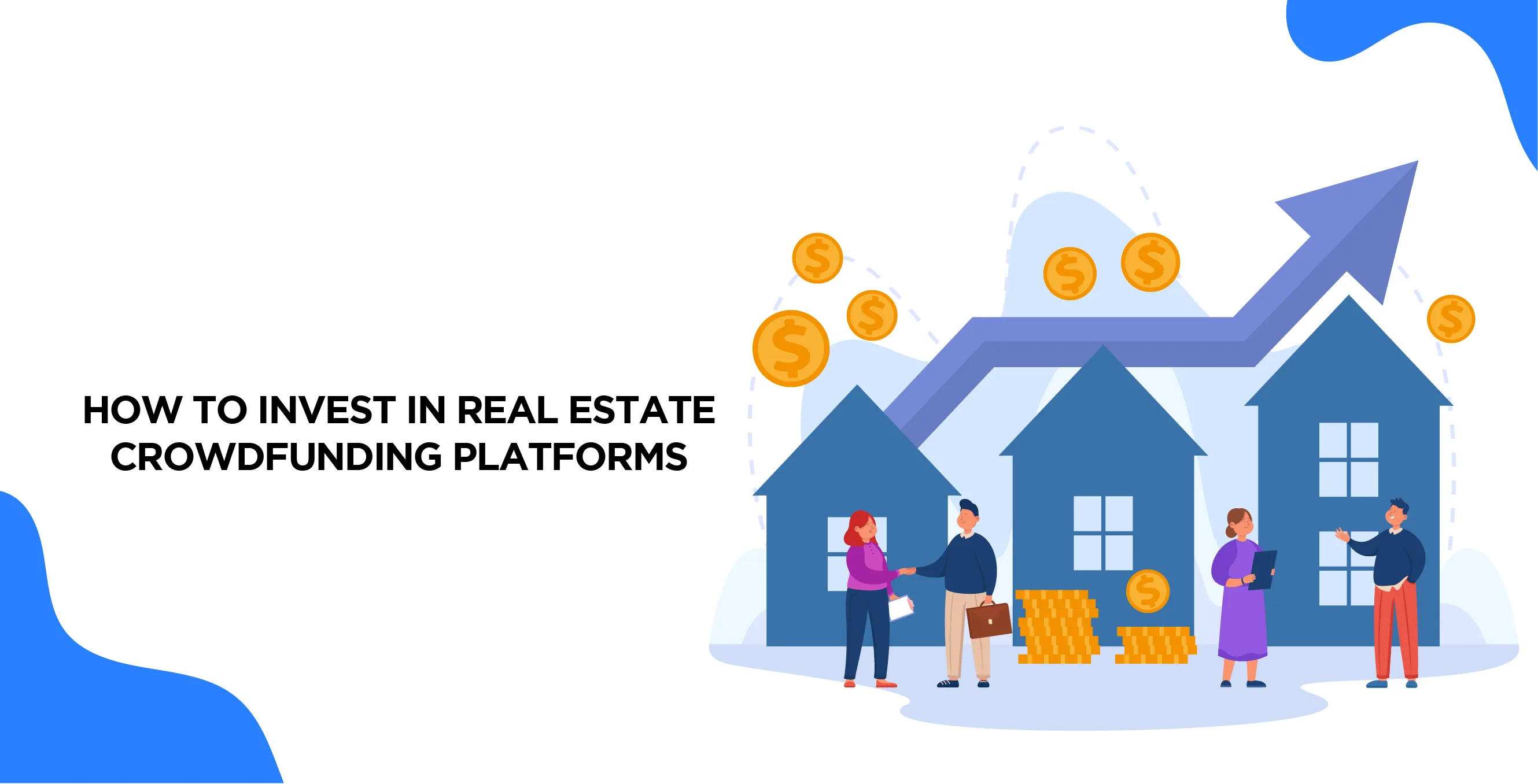 How to Invest in Real Estate Crowdfunding Platforms