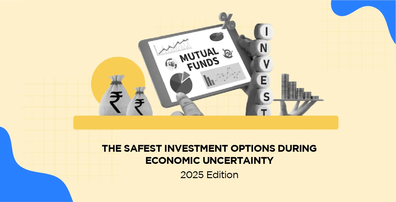 The Safest Investment Options During Economic Uncertainty – 2025 Edition