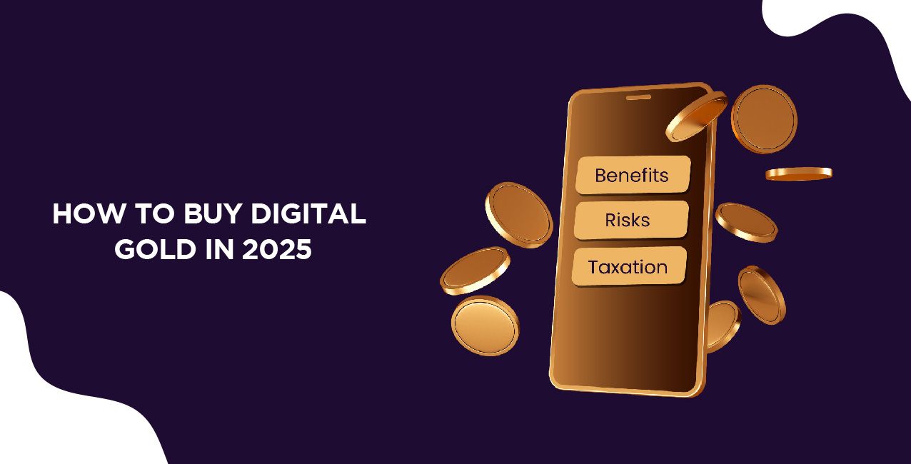 How to Buy Digital Gold in 2025 – Step-by-Step Guide for Investors