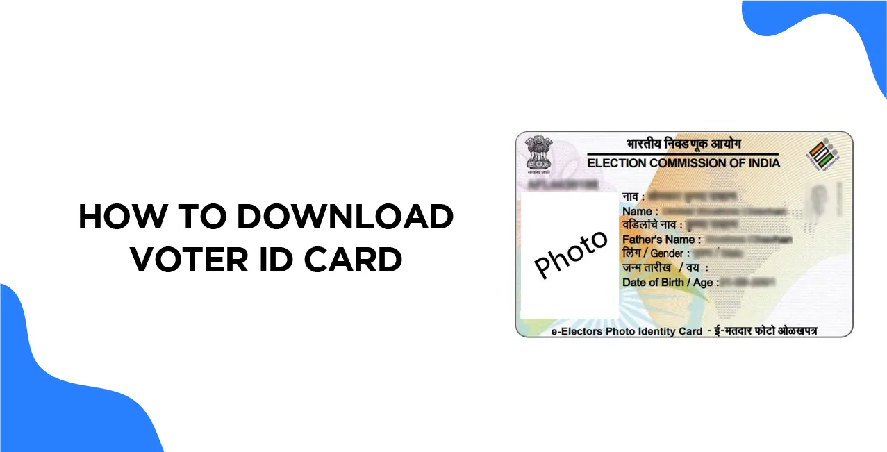 How to Download a Voter ID Card – Step-by-Step Process