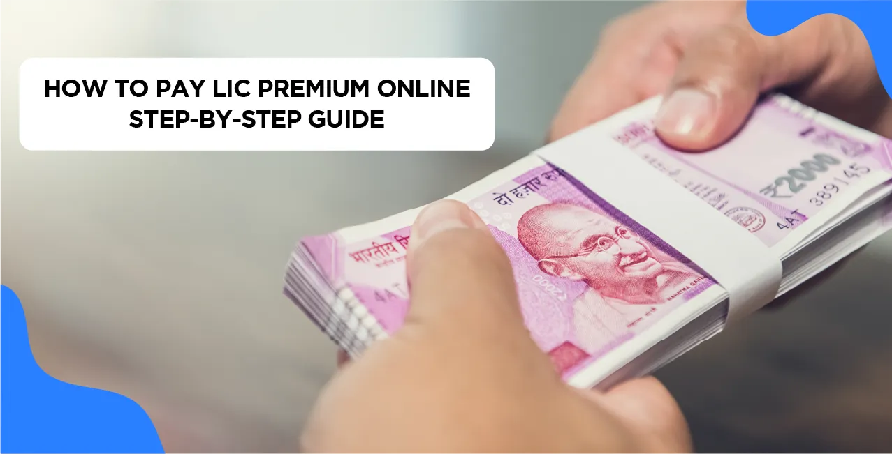 How to Pay LIC Premium Online – Step-by-Step Guide