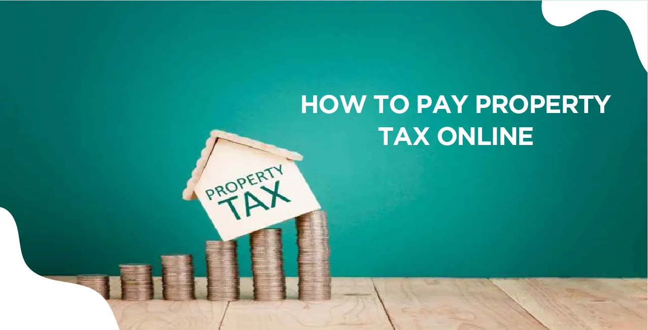 How to Pay Property Tax Online – Complete Guide