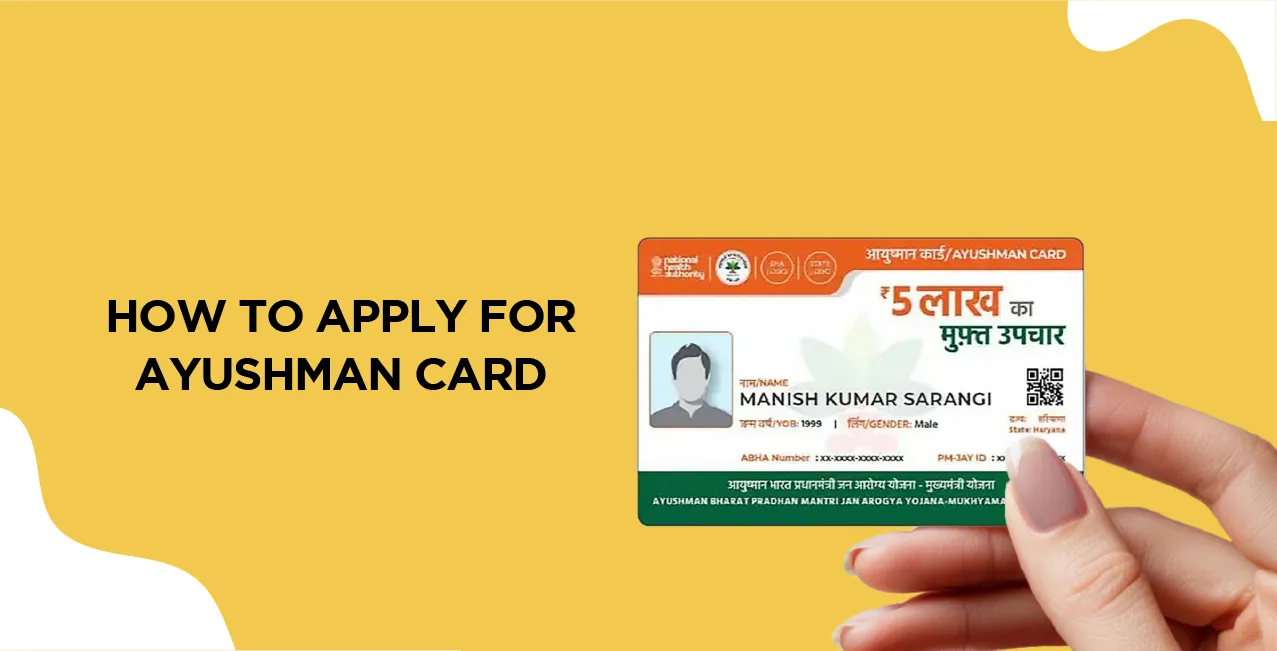 How to Apply for Ayushman Card – Step-by-Step Guide
