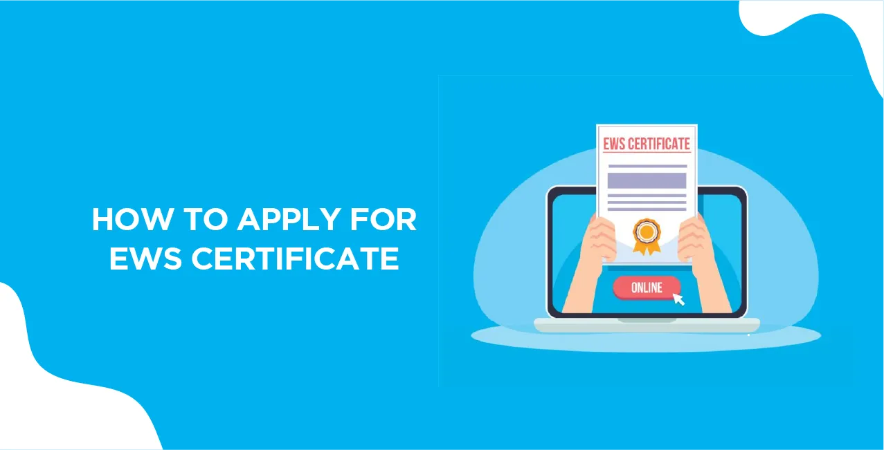 How to Apply for EWS Certificate – Complete Process Explained