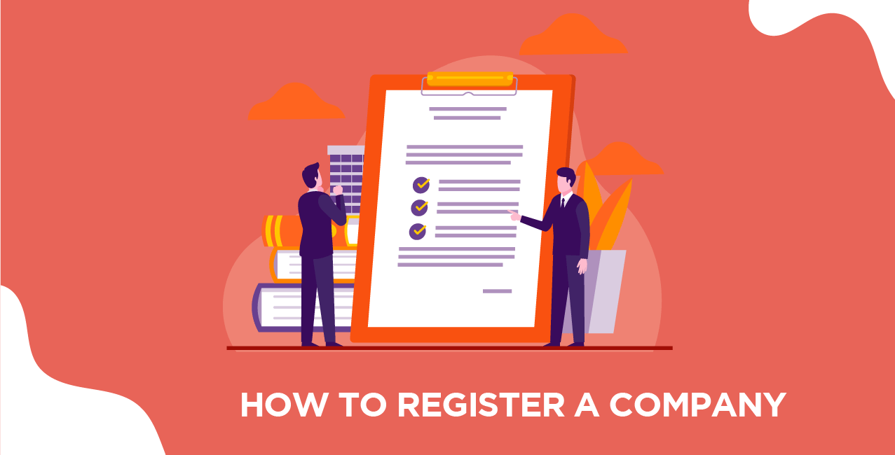 How to Register a Company – Step-by-Step Registration Process