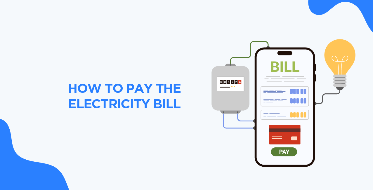 How to Pay the Electricity Bill – Complete Payment Guide