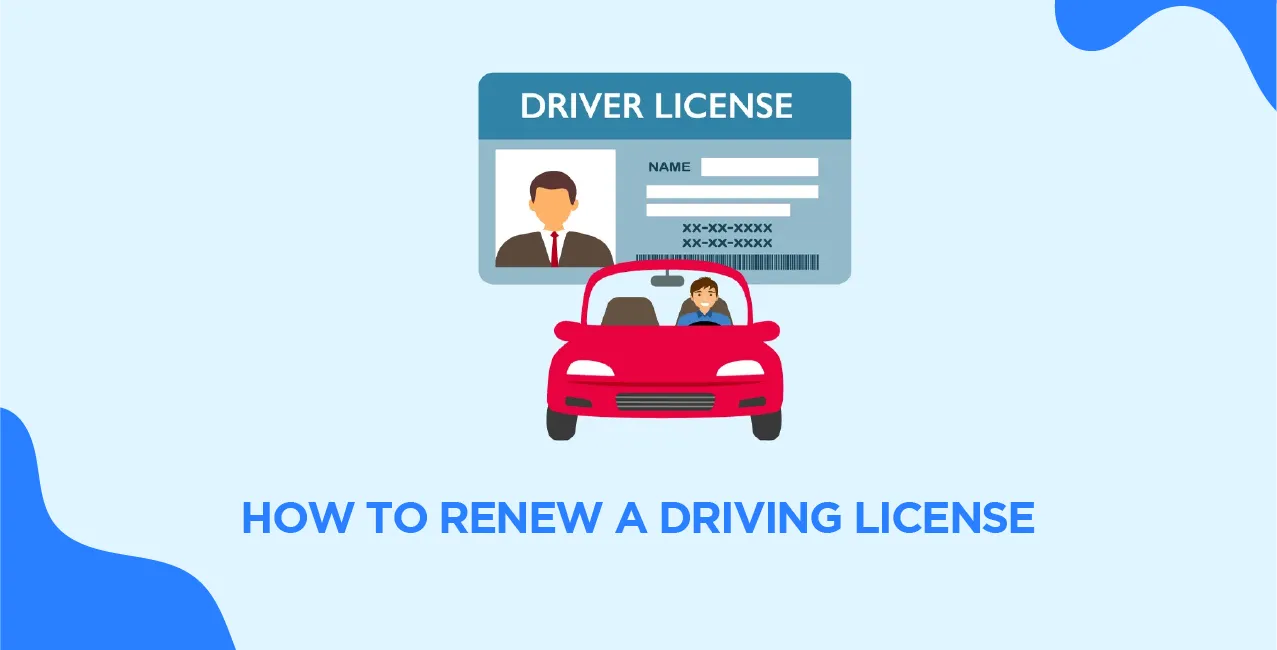 How to Renew a Driving License – Step-by-Step Process