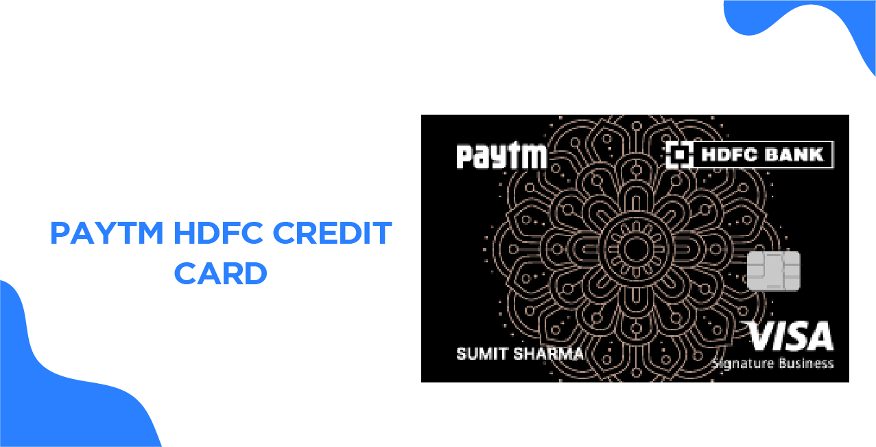 Paytm HDFC Credit Card – Full Features, Rewards & Apply Online
