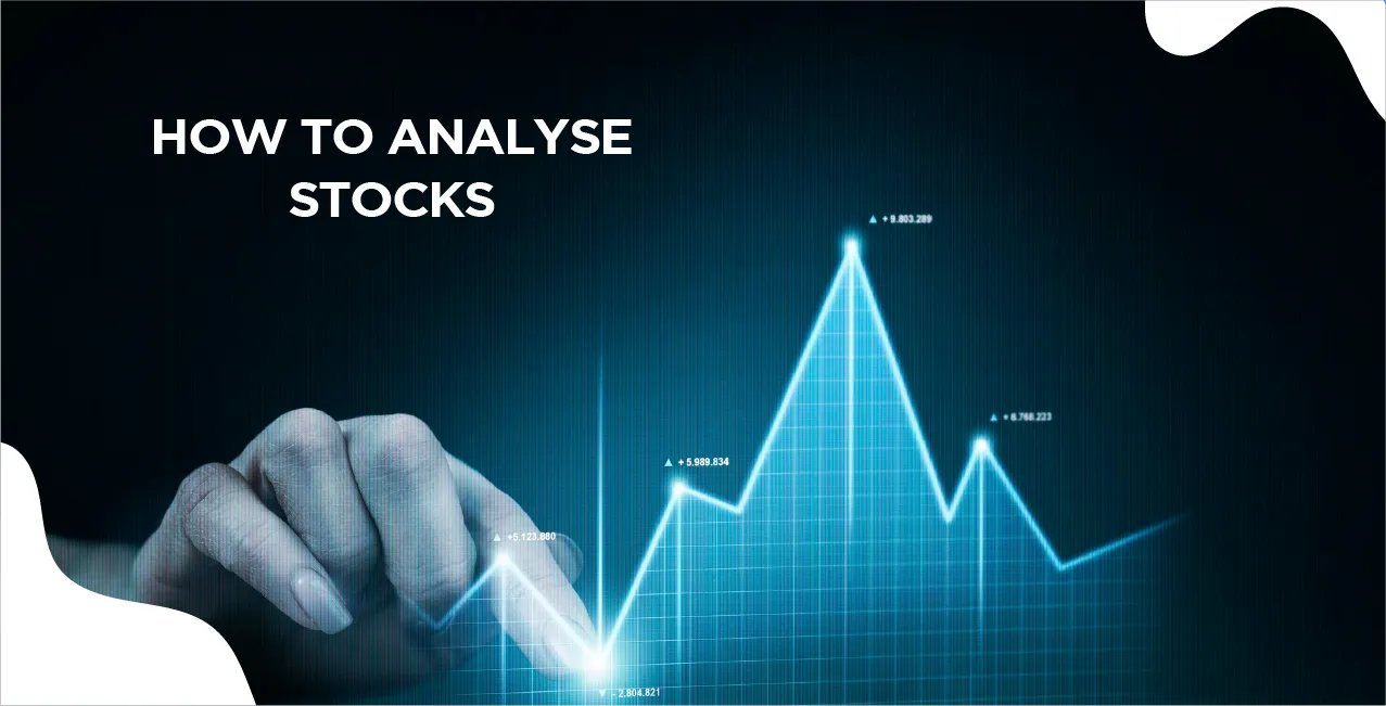 How to Analyse Stocks – Methods & Tips for Smart Investing
