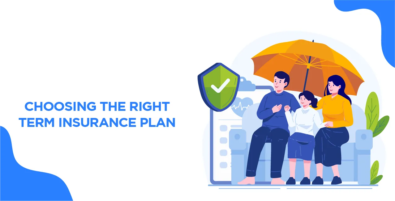 Choosing the Right Term Insurance Plan: A Guide to Premium Rates