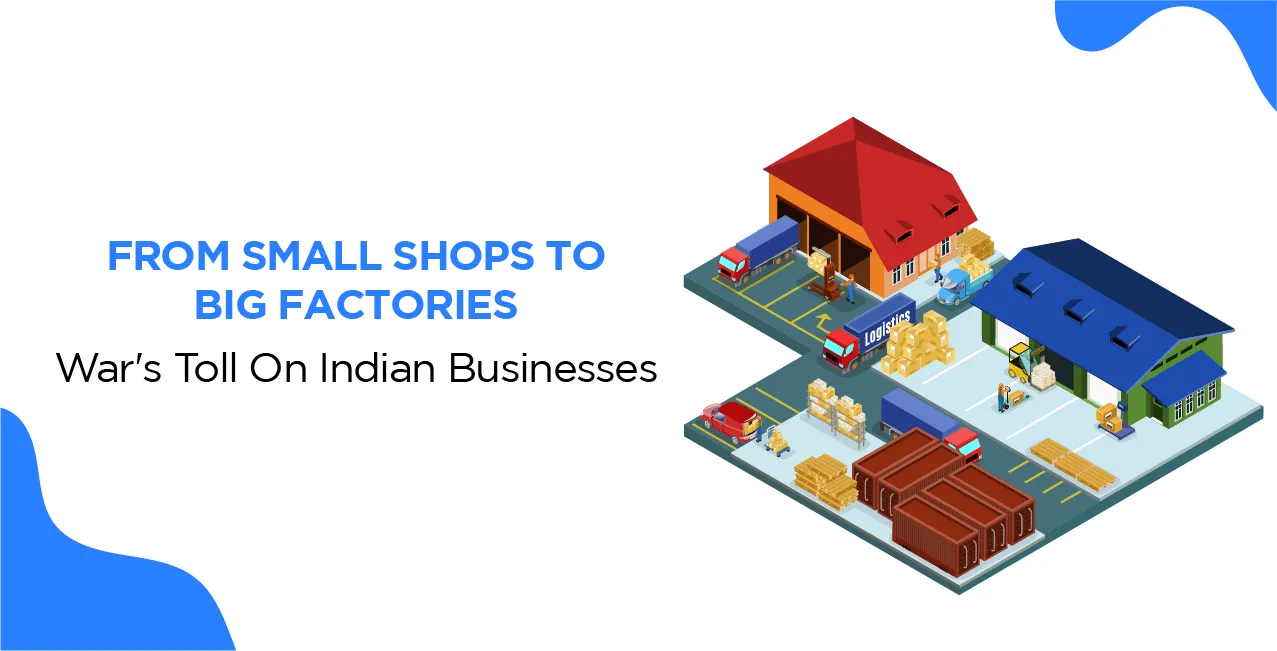 From Small Shops To Big Factories: War's Toll On Indian Businesses