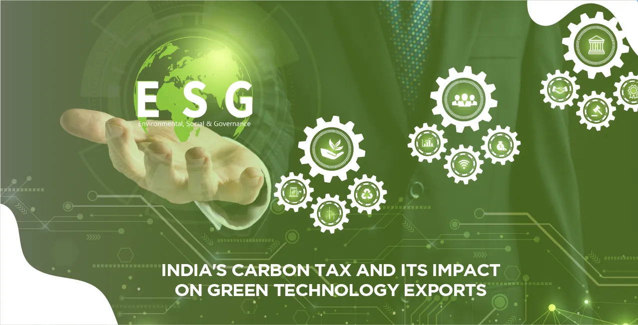 India's Carbon Tax and Its Impact on Green Technology Exports