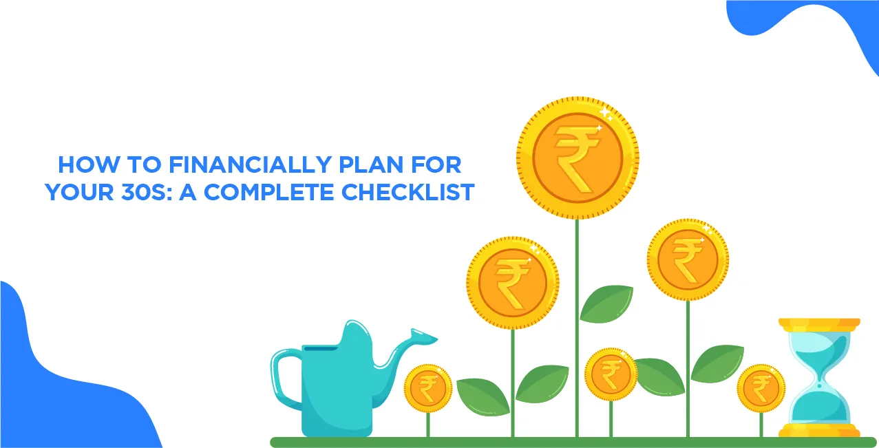 How to Financially Plan for Your 30s: A Complete Checklist