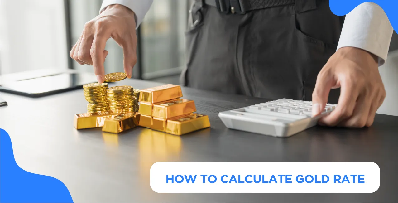 How to Calculate Gold Rate: All You Need to Know