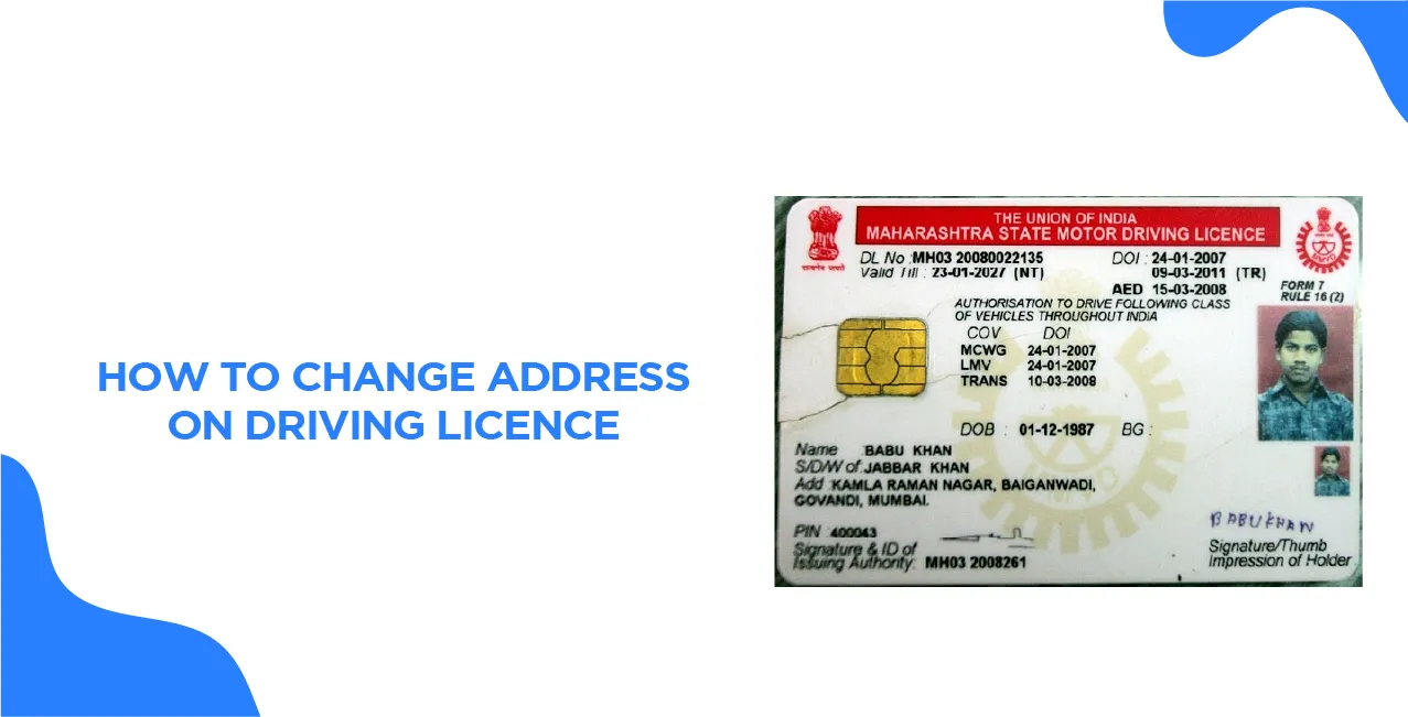 How to Change Address on Driving Licence? All You Need to Know