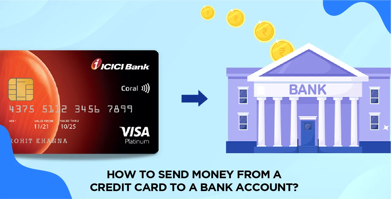 How to Send Money from a Credit Card to a Bank Account?