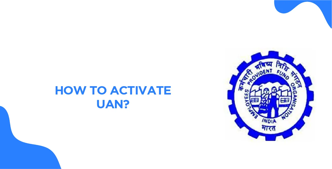 How to Activate UAN – Quick & Easy Guide