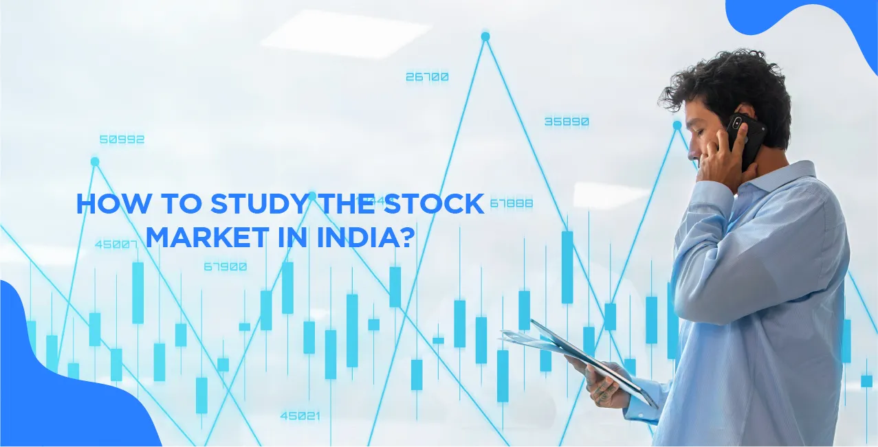 How to Study the Stock Market in India?