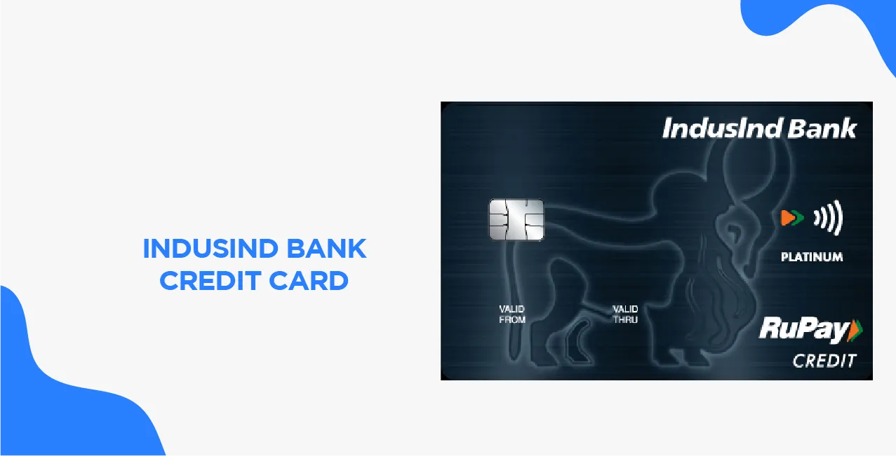 IndusInd Bank Credit Card – Features, Rewards & How to Apply