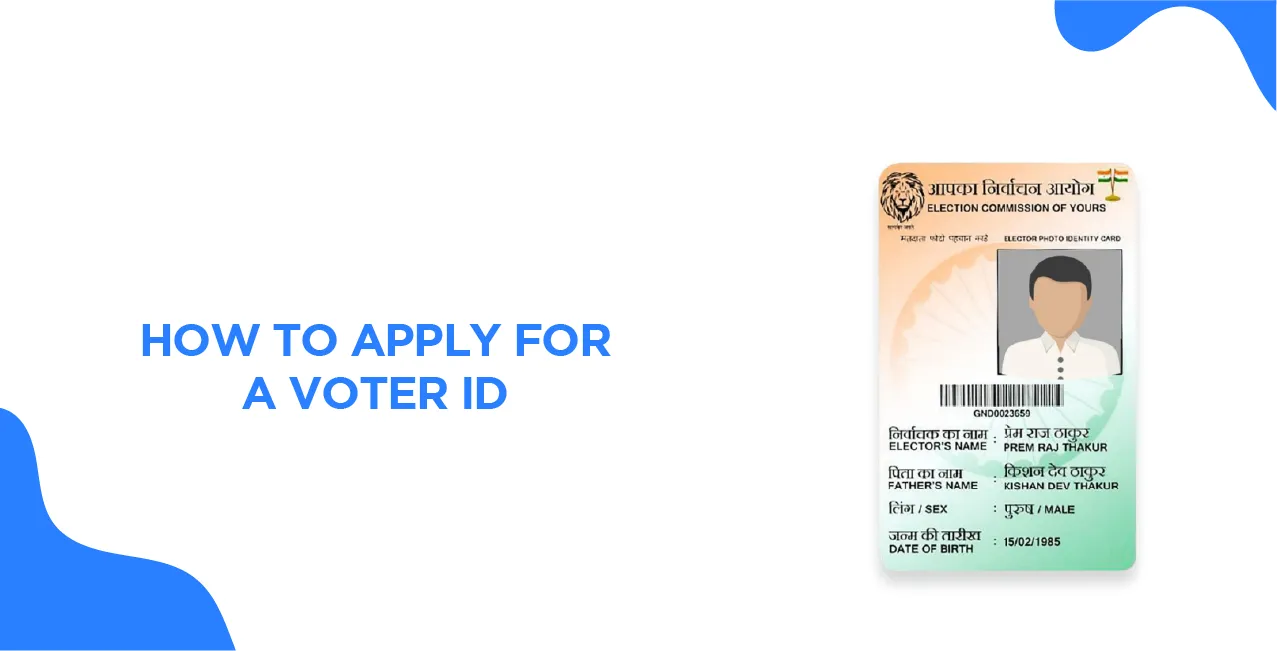How to Apply for a Voter ID – Online & Offline Process Explained