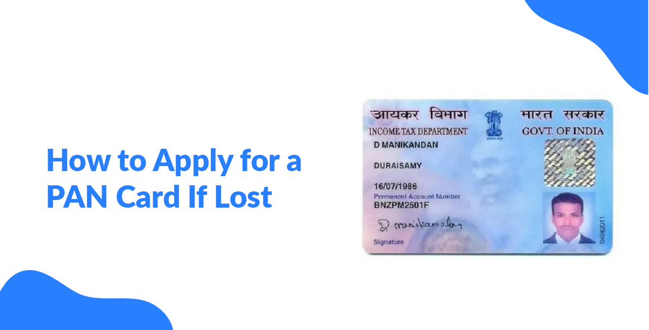 How to Apply for a PAN Card If Lost – Reissue Process Explained