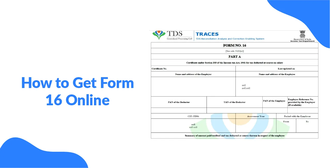 How to Get Form 16 Online – Download in Simple Steps
