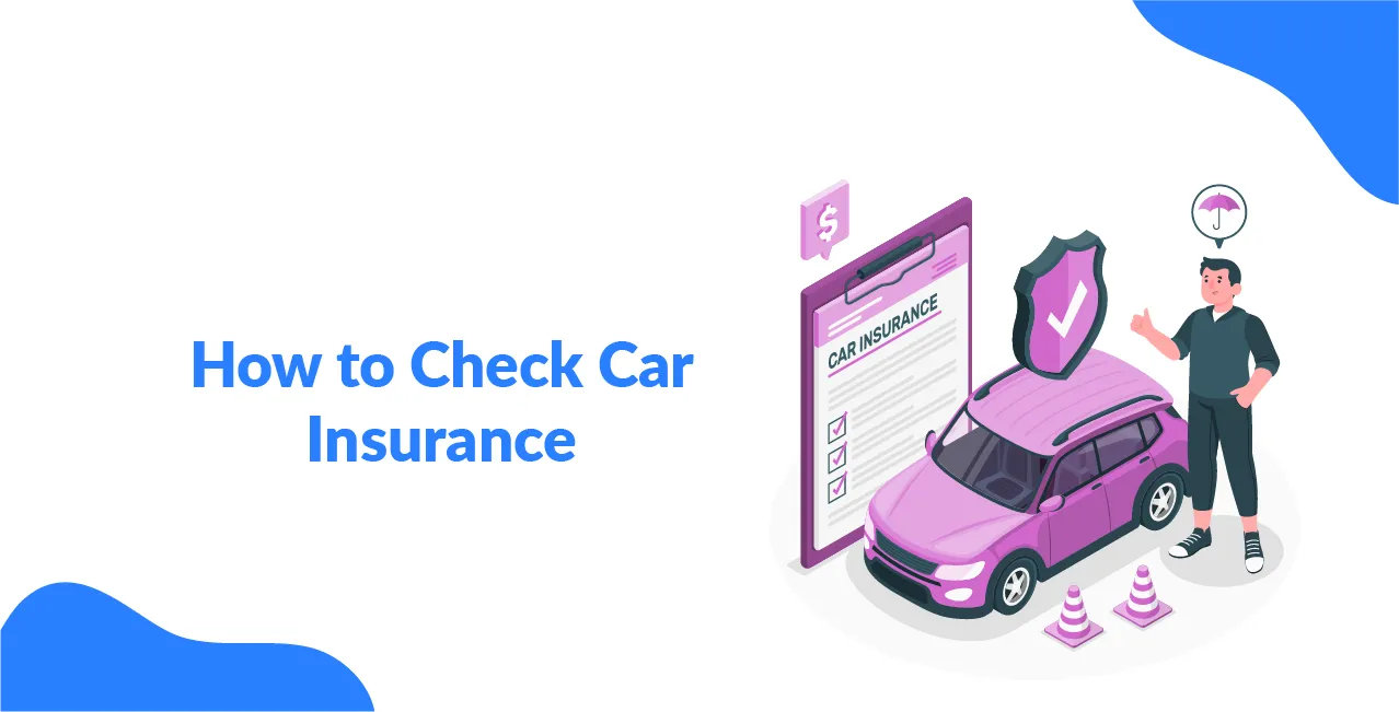 How to Check Car Insurance – Online & Offline Methods