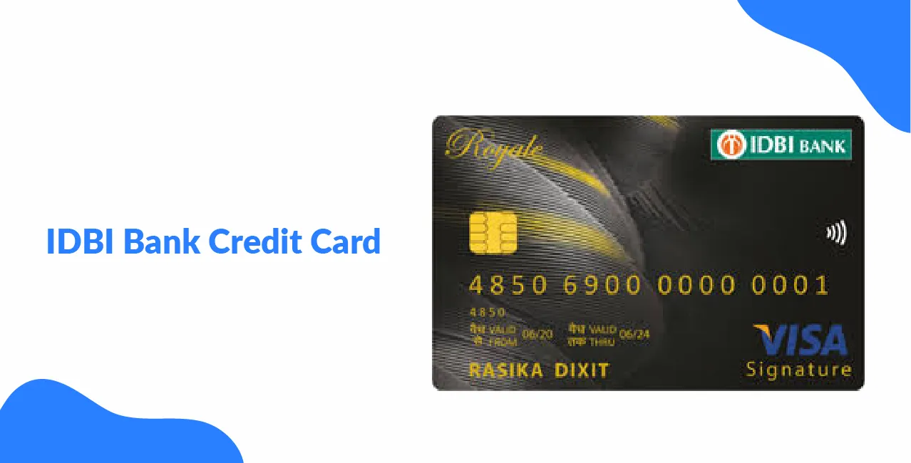 IDBI Bank Credit Card – Explore Benefits & Application Guide
