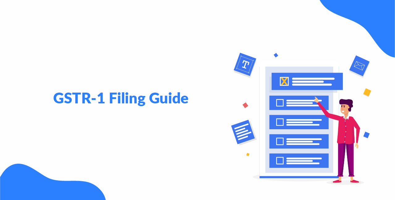 GSTR-1 Filing Guide: Eligibility, Format, Due Date, Penalties & Key Rules