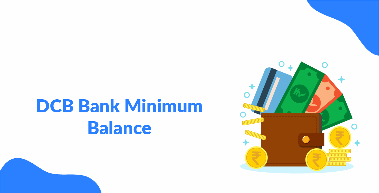DCB Bank Minimum Balance – Charges, Waiver Limits & Tips