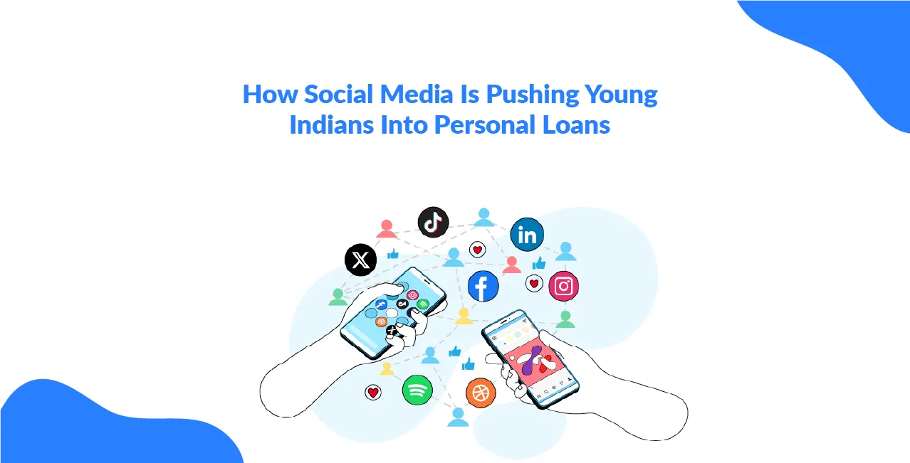 How Social Media Is Pushing Young Indians Into Personal Loans 