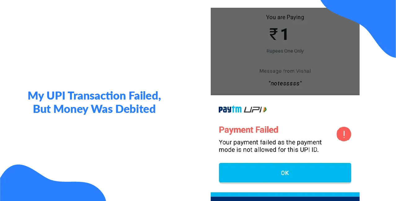 My UPI Transaction Failed, But Money Was Debited!" – Your Indian Grievance Guide