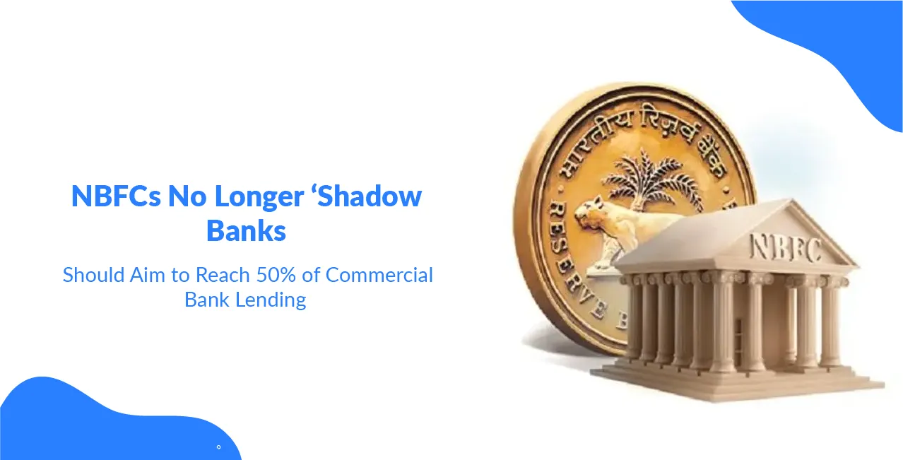 NBFCs No Longer ‘Shadow Banks’, Should Aim to Reach 50% of Commercial Bank Lending: FM Sitharaman