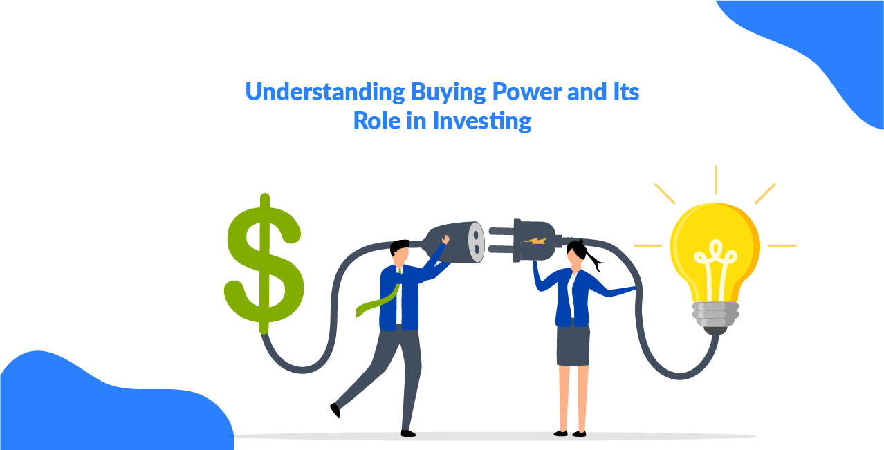 Understanding Buying Power and Its Role in Investing