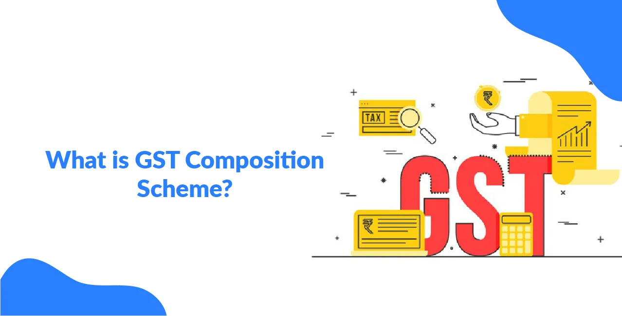 What is GST Composition Scheme?
