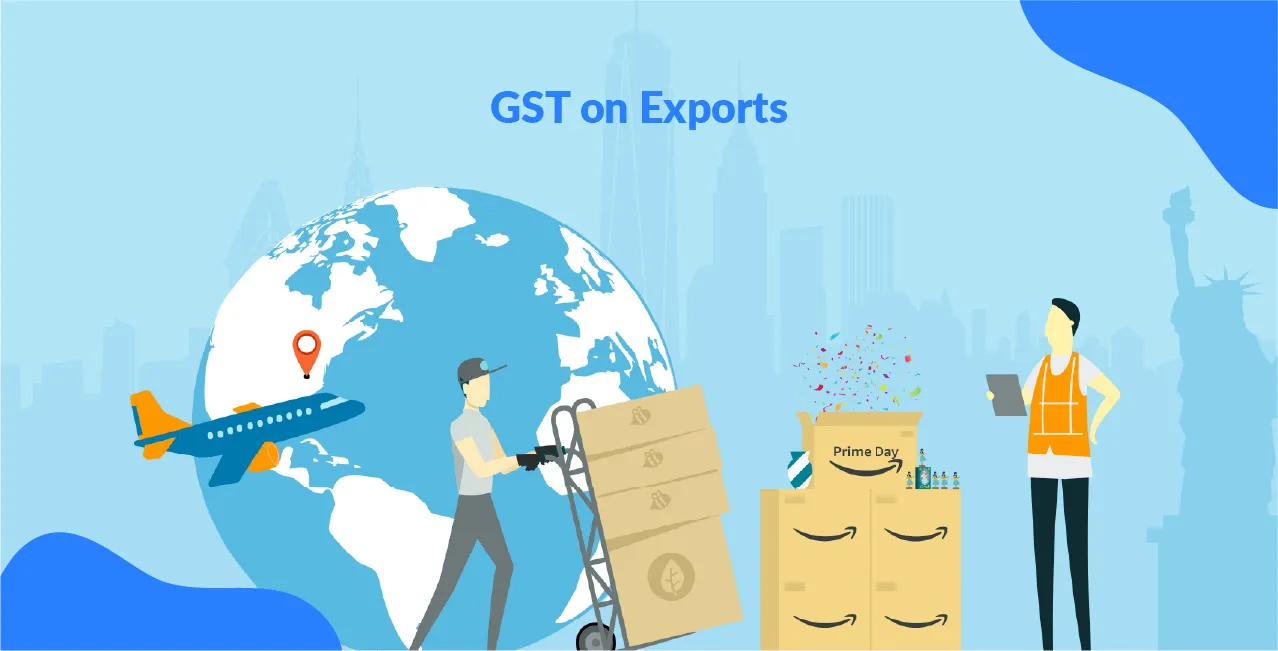 GST on Exports – All You Need to Know!
