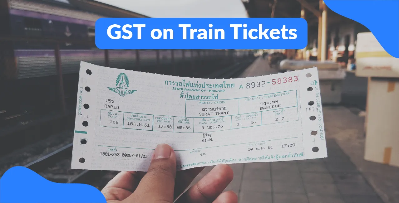 GST on Train Tickets – Rates for Sleeper, AC & First Class