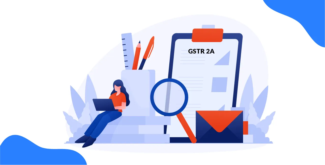 GSTR 2A Explained: Filing Procedure, Format, Due Dates & Information Covered