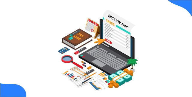 Section 194R of Income Tax Act – TDS on Benefits or Perquisites Explained