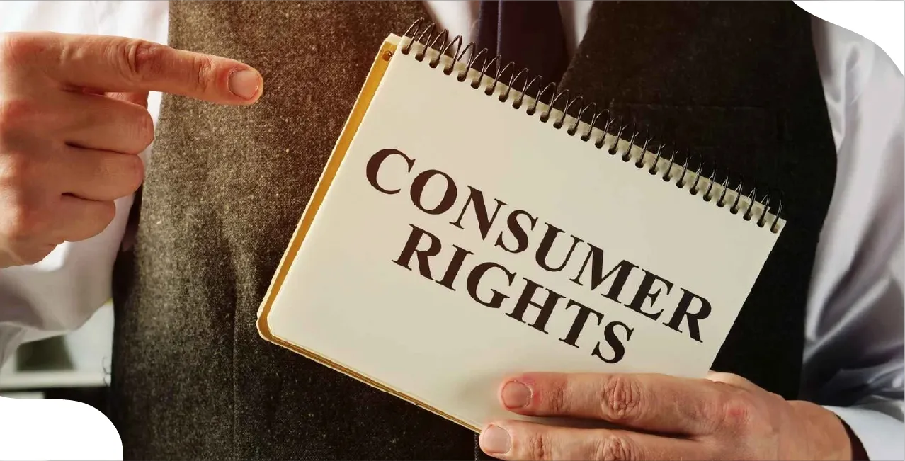 What are Consumer Rights? List, Importance & Indian Laws List, Importance & Indian Laws