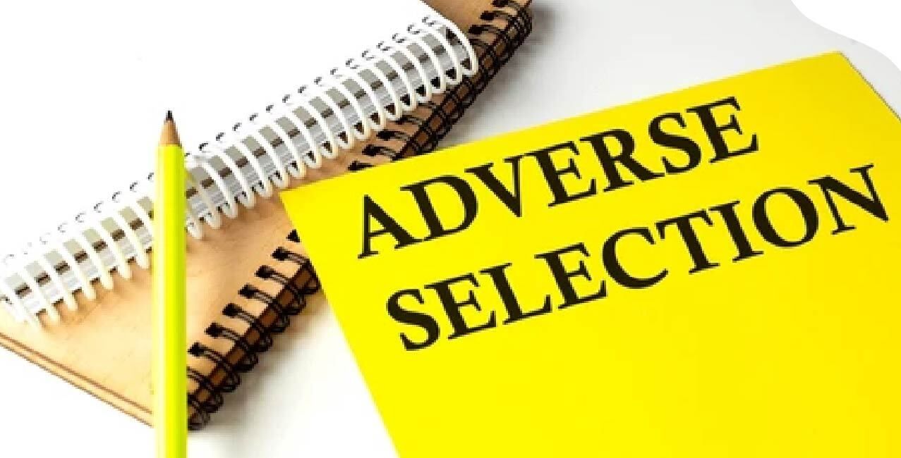 What Is Adverse Selection: Definition, Examples & Role In Insurance And Finance