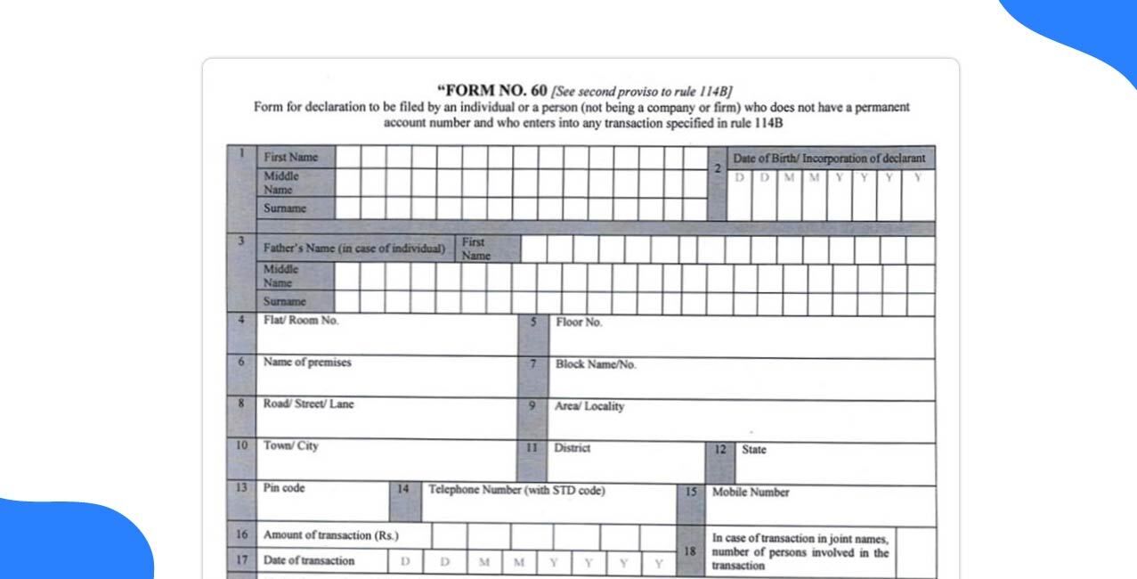 What is Form 60? Meaning, Use & Who Should Submit It