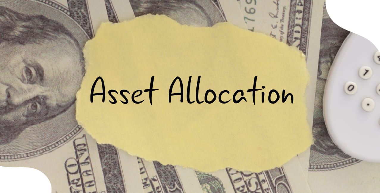 What is Asset Allocation: Strategy, Types & Importance in Portfolio Management