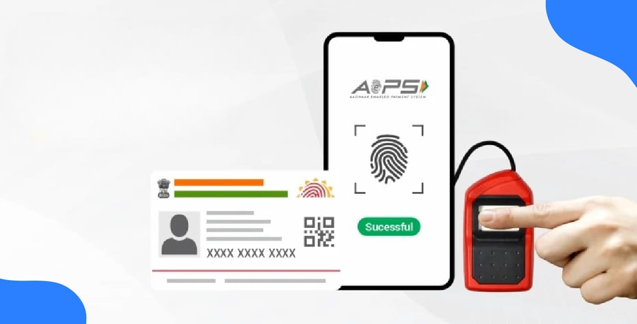 What Is An AEPS Transaction: Full Form, Process & Aadhaar-Based Banking