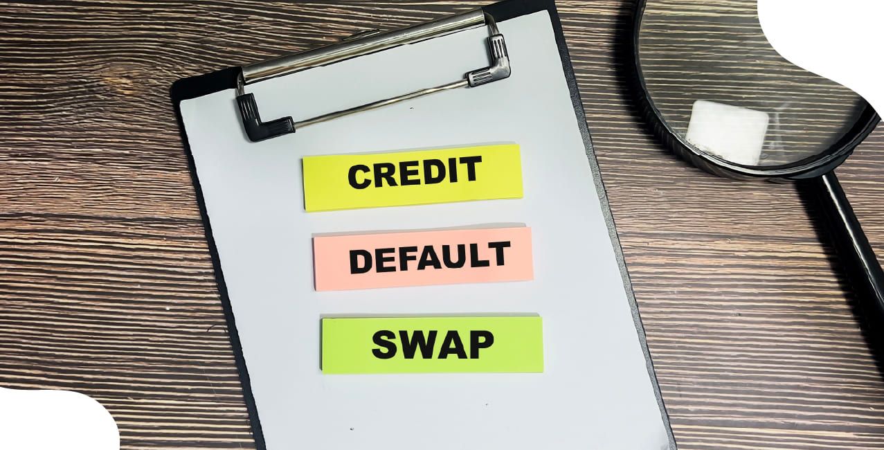 What is a credit default swap: Explained with Real-World Examples