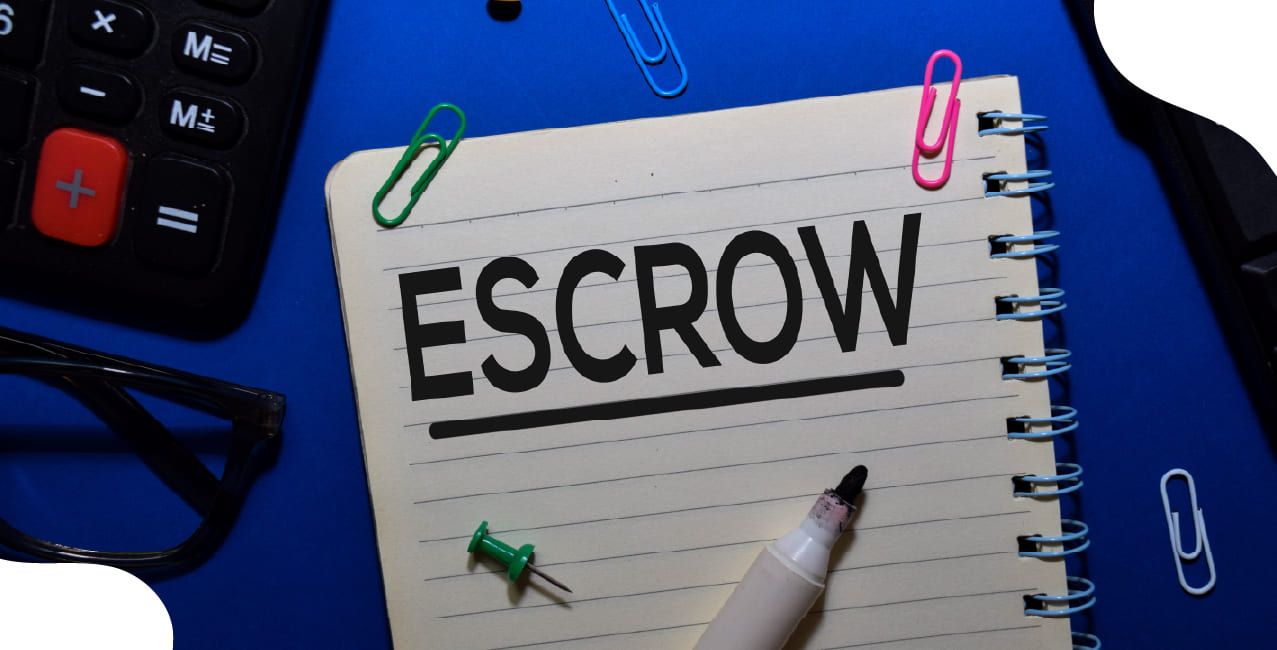 What is Escrow : Process & Role in Secure Transactions