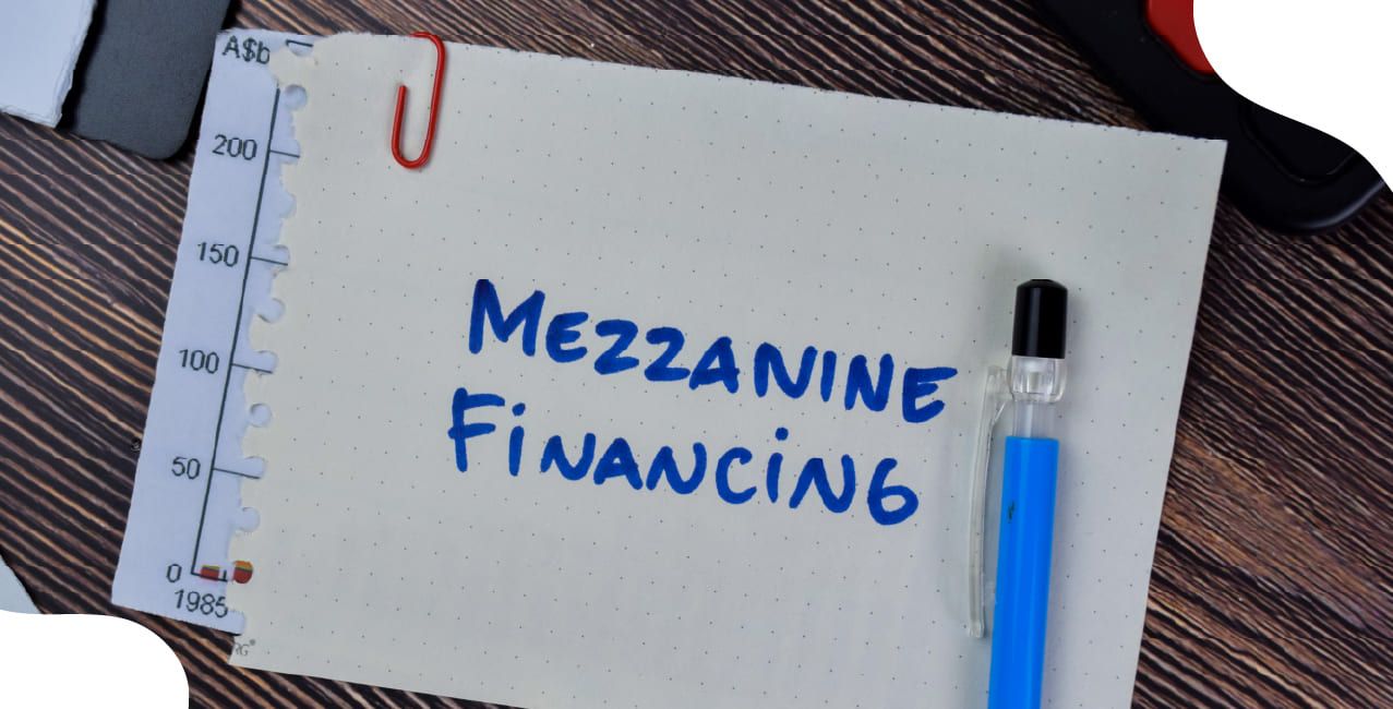 What Is Mezzanine Financing – Hybrid Funding Option Explained